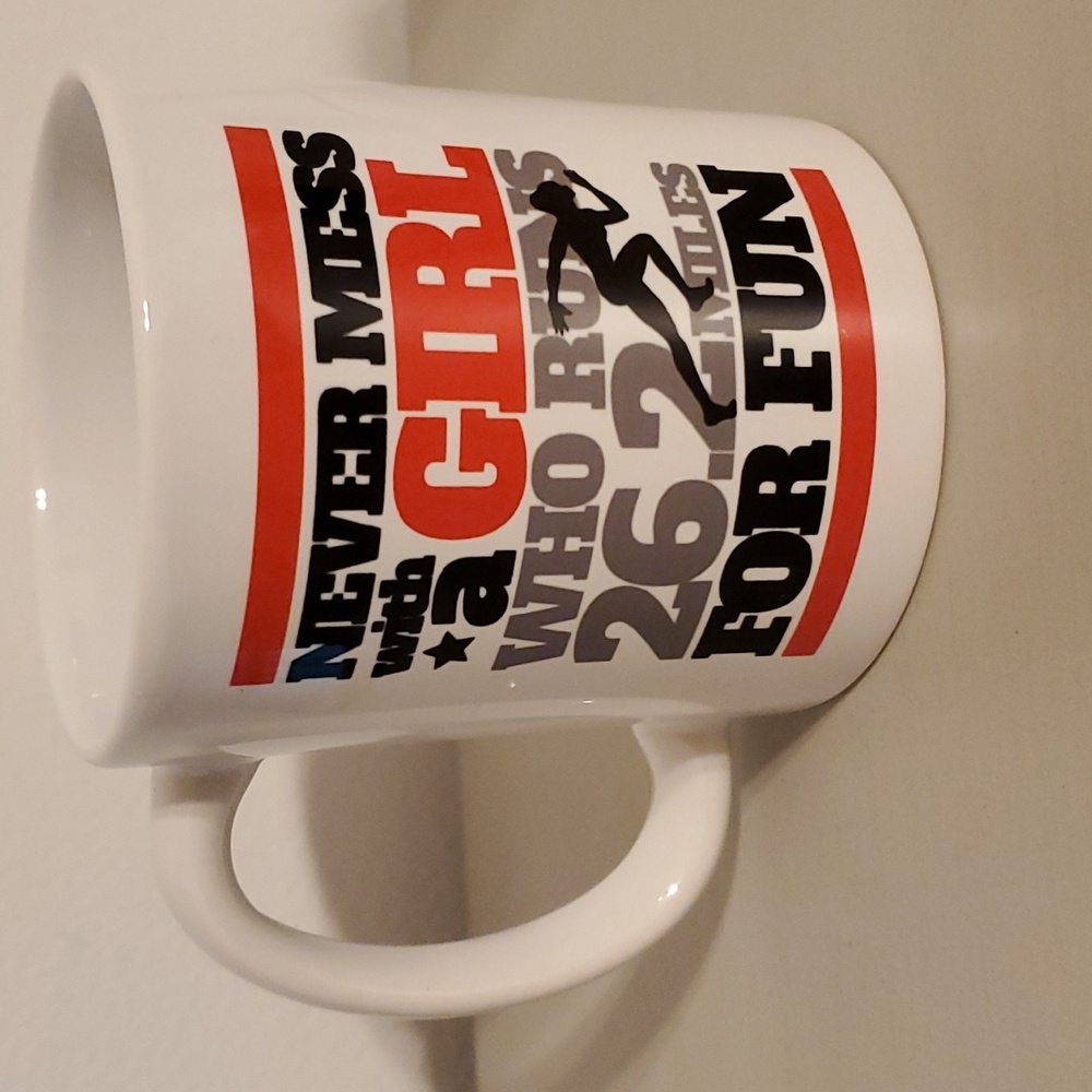 Mug for your Marathon runner! Never mess with a girl who runs 26.2 miles for fun